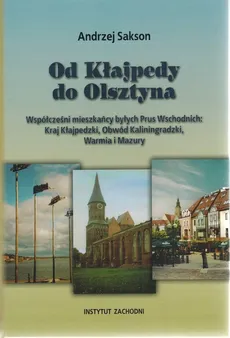 Od Kłajpedy do Olsztyna - Outlet - Andrzej Sakson