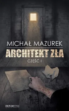 Architekt zła część 1 - Michał Mazurek