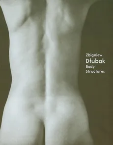 Body structures - Zbigniew Dłubak