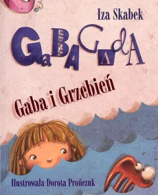 Gaba i Grzebień - Iza Skabek