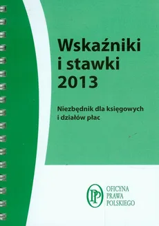 Wskaźniki i stawki 2013 - Marta Grabowska-Peda, Anna Kostecka, Sylwia Maliszewska