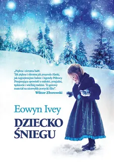 Dziecko śniegu - Outlet - Eowyn Ivey