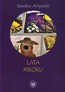 Lata mroku - Sawako Ariyoshi