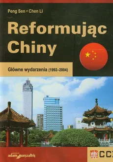 Reformując Chiny - Chen Li, Peng Sen