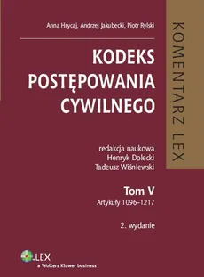 Kodeks postępowania cywilnego Komentarz - Anna Hrycaj, Andrzej Jakubecki, r Rylski Piot
