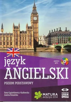 Język angielski Matura 2014 Poziom podstawowy + CD - Outlet - Ilona Gąsiorkiewicz-Kozłowska, Joanna Kowalska