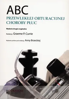 ABC przewlekłej obturacyjnej choroby płuc - Outlet - Currie Graeme P.