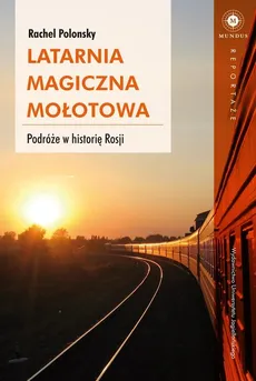 Latarnia magiczna Mołotowa - Polonsky Rachel