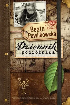Dziennik podróżnika - Beata Pawlikowska