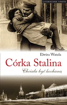 Córka Stalina - Elwira Watała