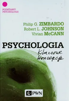 Psychologia Kluczowe koncepcje Tom 1 - Robert L. Johnson, Vivian McCann, Philip Zimbardo