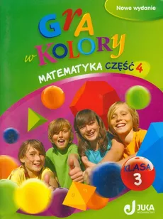 Gra w kolory 3 Matematyka Podręcznik z ćwiczeniami Część 4 - Outlet - Beata Sokołowska