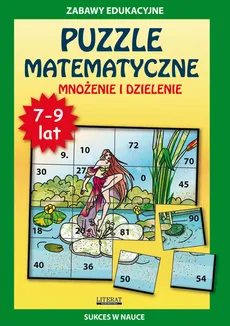 Puzzle matematyczne 7-9 lat Mnożenie i dzielenie - Beata Guzowska, Krzysztof Tonder