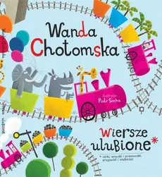 Wiersze ulubione - Wanda Chotomska