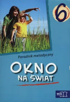 Okno na świat 6 Poradnik metodyczny - Outlet - Barbara Janik-Płocińska, Ewa Pawlic-Rafałowska