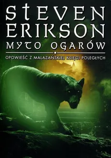 Malazańska Księga Poległych Myto ogarów - Outlet - Steven Erikson