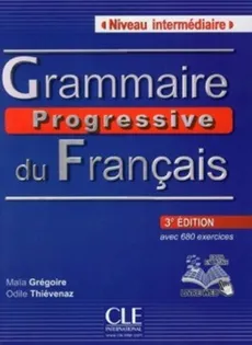 Grammaire progressive du Francais intermediaire 3ed Książka + CD - Outlet - Maia Gregoire, Odile Thievenaz