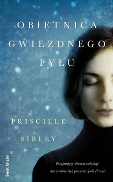 Obietnica gwiezdnego pyłu - Priscille Sibley