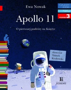 Apollo 11 O pierwszym lądowaniu na Księżycu - Outlet - Ewa Nowak