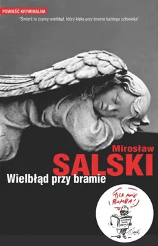 Wielbłąd przy bramie - Mirosław Salski