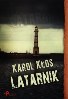 Latarnik - Karol Kłos