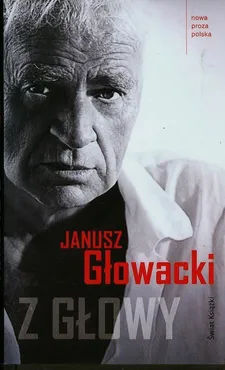 Z głowy - Janusz Głowacki
