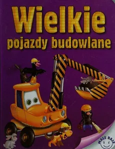 Wilkie pojazdy budowlane - Andrzej Górski