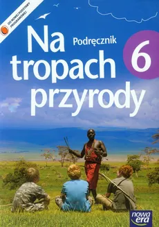 Na tropach przyrody 6 Podręcznik - Marcin Braun, Wojciech Grajkowski, Marek Więckowski