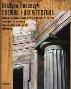 Drewno i architektura - Outlet - Grażyna Ruszczyk