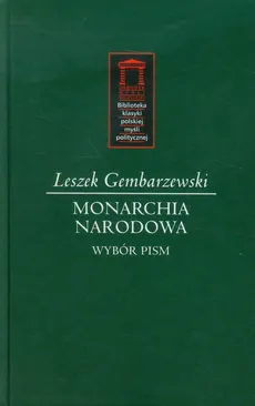 Monarchia narodowa - Leszek Gembarzewski