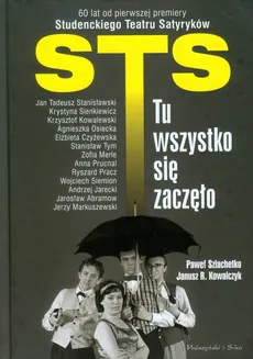 STS Tu wszystko się zaczęło - Outlet - Kowalczyk Janusz R., Paweł Szlachetko