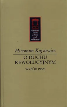 O duchu rewolucyjnym - Outlet - Hieronim Kajsiewicz