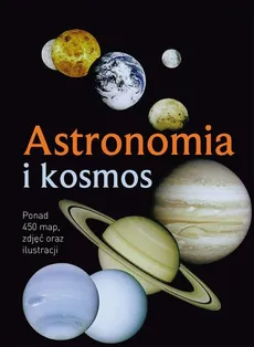 Astronomia i kosmos - Bernhard Maćkowiak