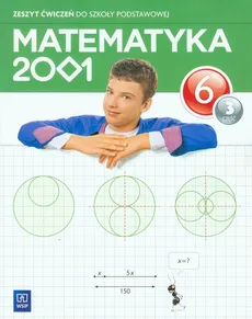 Matematyka 2001 6 Zeszyt ćwiczeń Część 3 - Jerzy Chodnicki, Mirosław Dąbrowski, Agnieszka Pfeiffer