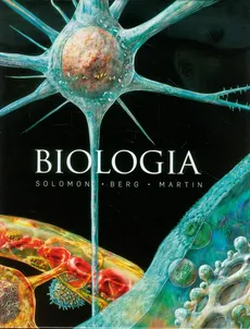 Biologia - Berg Linda R., Martin Diana W., Solomon Eldra Pearl