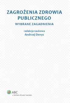 Zagrożenia zdrowia publicznego - Andrzej Denys