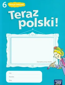 Teraz polski 6 Zeszyt ćwiczeń - Agnieszka Marcinkiewicz