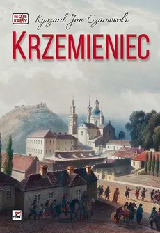 Krzemieniec - Czarnowski Ryszard Jan