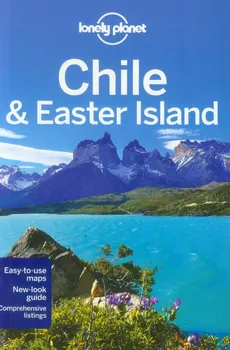 Lonely Planet Chile & Easter Island Przewodnik
