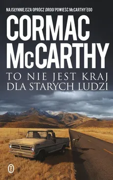 To nie jest kraj dla starych ludzi - Cormac McCarthy