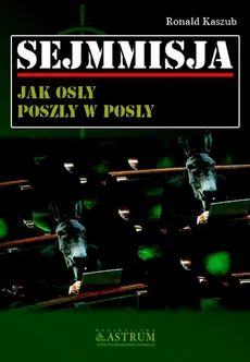 Sejmmisja - Ronald Kaszub