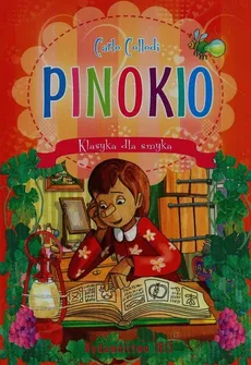Klasyka dla smyka Pinokio - Carlo Collodi