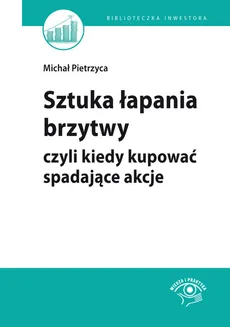 Sztuka łapania brzytwy - Michał Pietrzyca, Bartosz Stawiarski