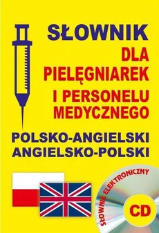 Słownik dla pielęgniarek i personelu medycznego polsko-angielski  angielsko-polski + CD - Outlet - Jacek Gordon