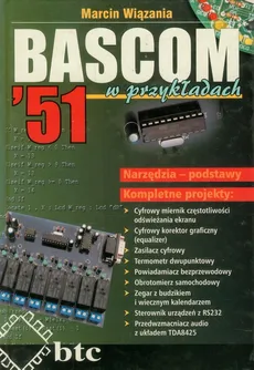 BASCOM 51 w przykładach - Marcin Wiązania