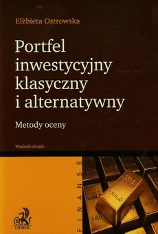 Portfel inwestycyjny klasyczny i alternatywny - Elżbieta Ostrowska