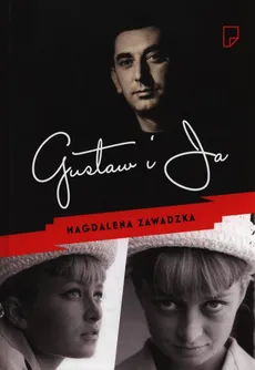 Gustaw i ja - Magdalena Zawadzka