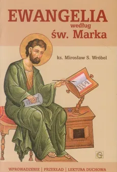 Ewangelia według św. Marka - Outlet - Wróbel Mirosław S.