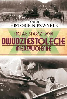Historie Niezwykłe - Mirosław Staczewski