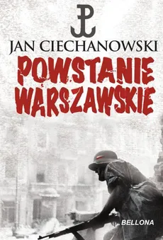 Powstanie Warszawskie - Outlet - Ciechanowski Jan M.